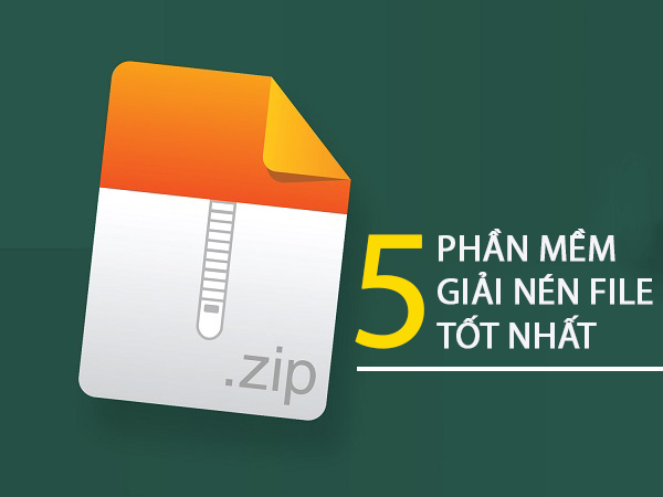 Top 5 phần mềm giải nén file miễn phí tốt nhất hiện nay