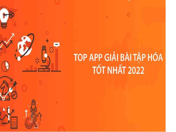 Tổng hợp các app giải hoá tốt nhất hiện nay