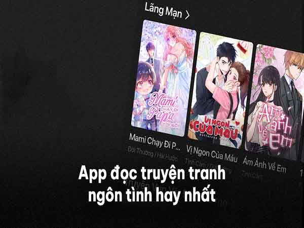 App đọc truyện ngôn tình – Tìm hiểu về ứng dụng đọc truyện tiện lợi