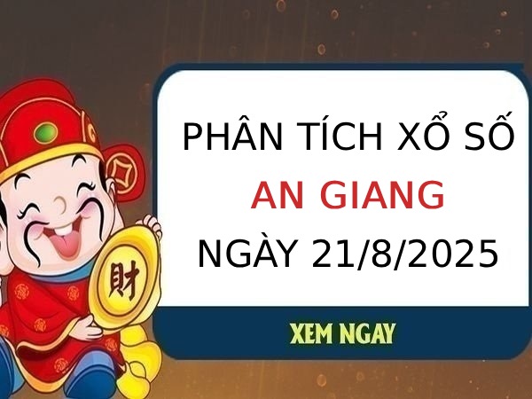 Thống kê KQXS An Giang ngày 28/8/2025 thứ 5 hôm nay